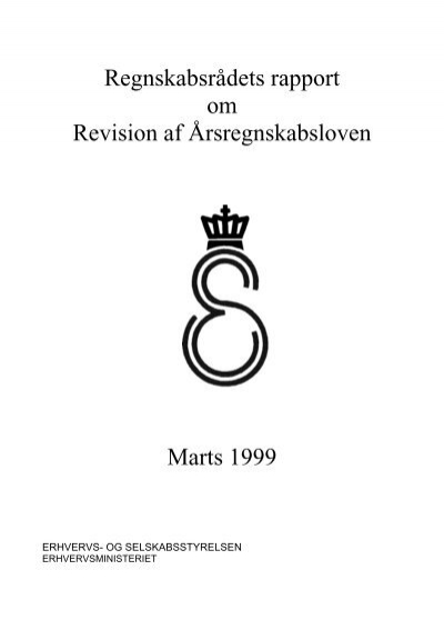 Skygge Fremskreden Outlook Regnskabsrådets rapport om Revision af Årsregnskabsloven Marts ...