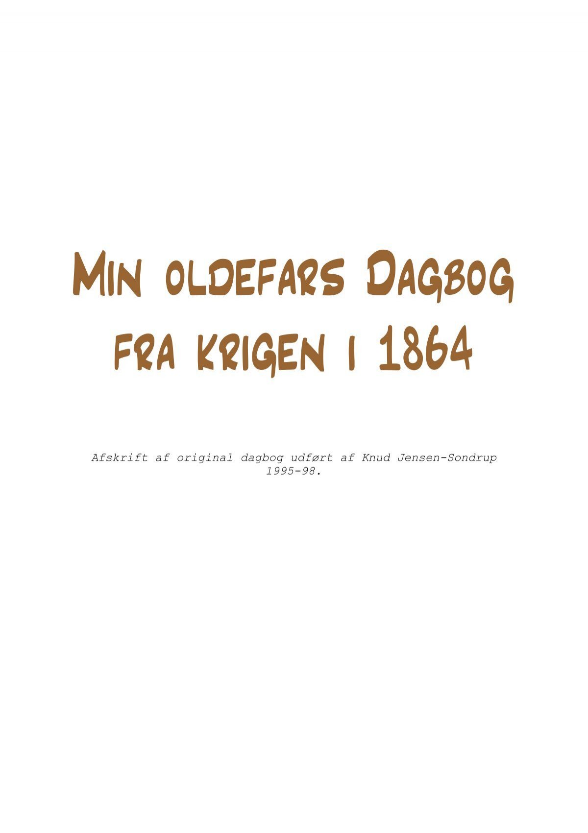Rusland Madison Mindful Min oldefars Dagbog fra krigen i 1864 - Familien Jensen-Sondrup