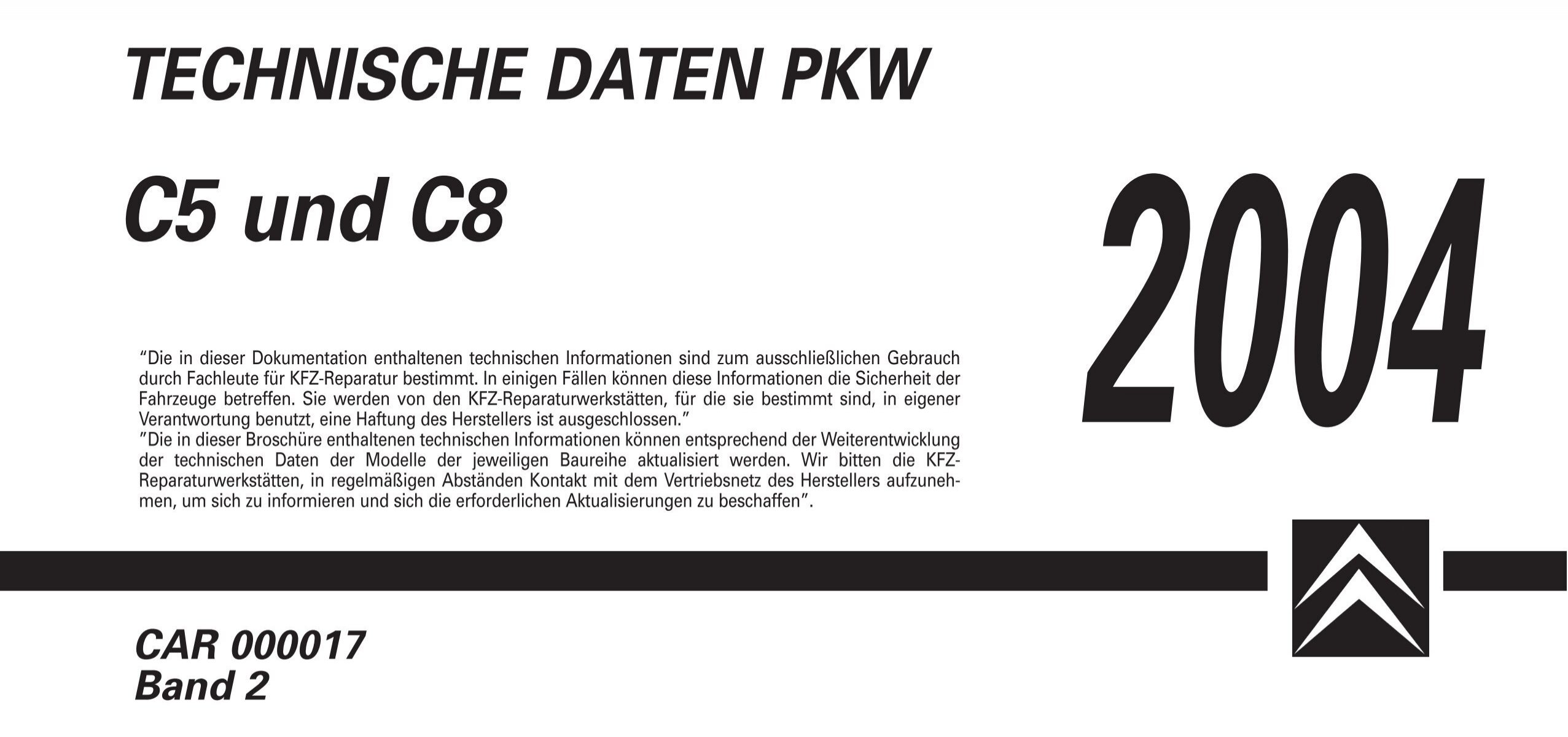 TECHNISCHE DATEN PKW C5 und C8 2004 CAR  - Citroën Service