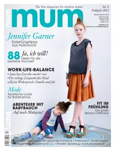 Luna + mum mum: Ausgabe 1/2013: Jennifer Garner: Erziehungstipps aus  Hollywood (Vorschau)