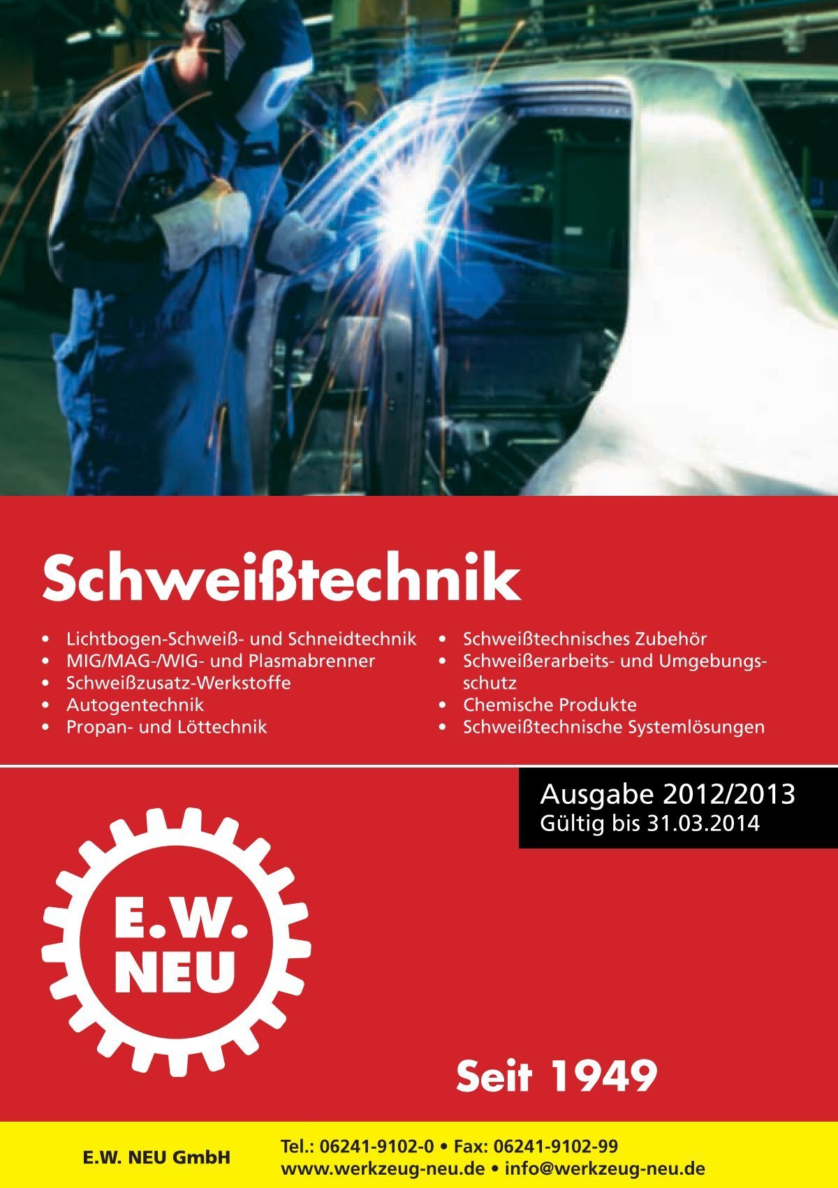 Schweißtechnik 2012/2013 - EW NEU GmbH Worms/Speyer