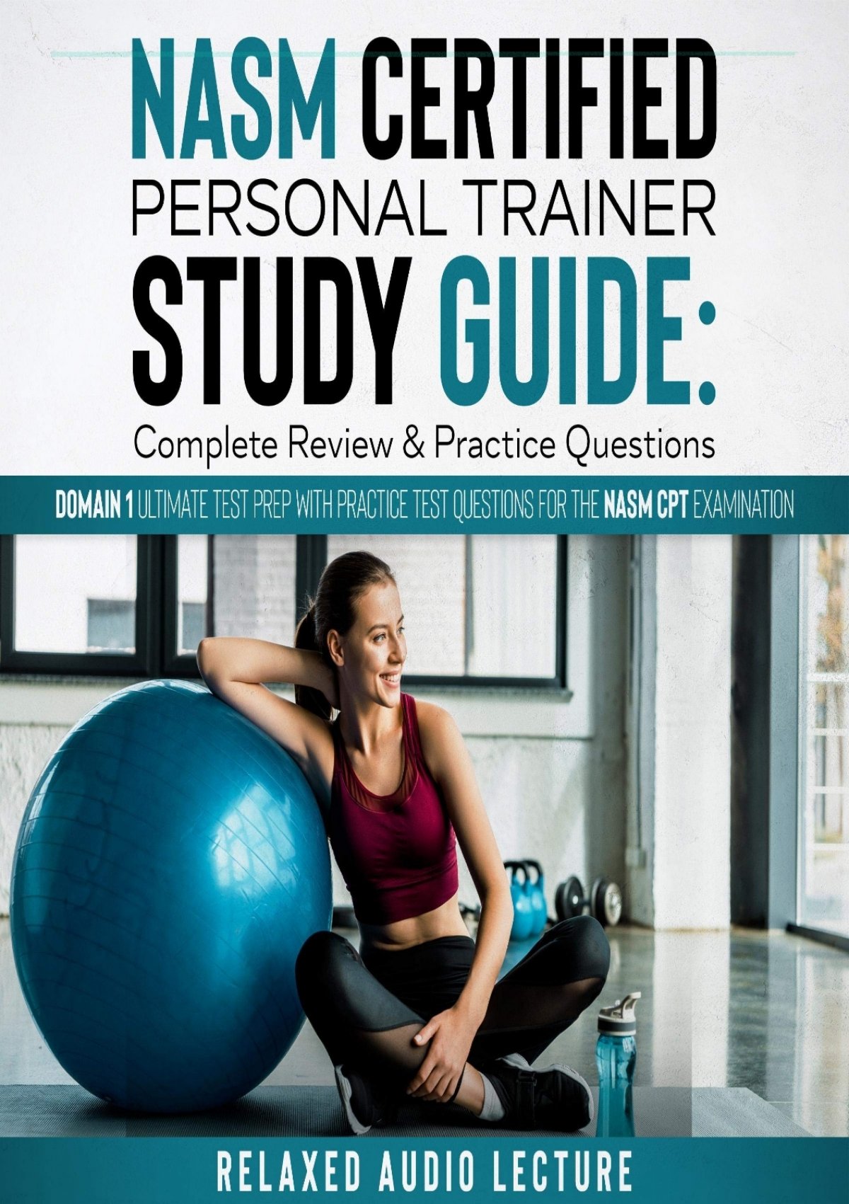 Read Book Nasm Certified Personal Trainer Study Guide Complete Review