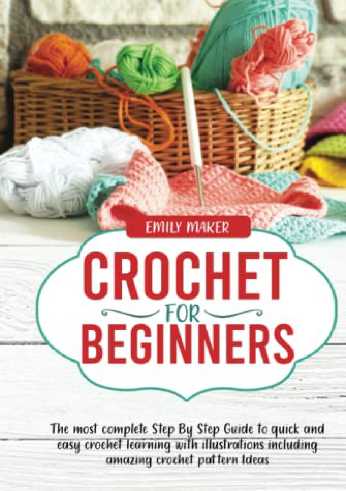 ^PDF^ Crochet for Beginners: The most complete Step By Step Guide to ...