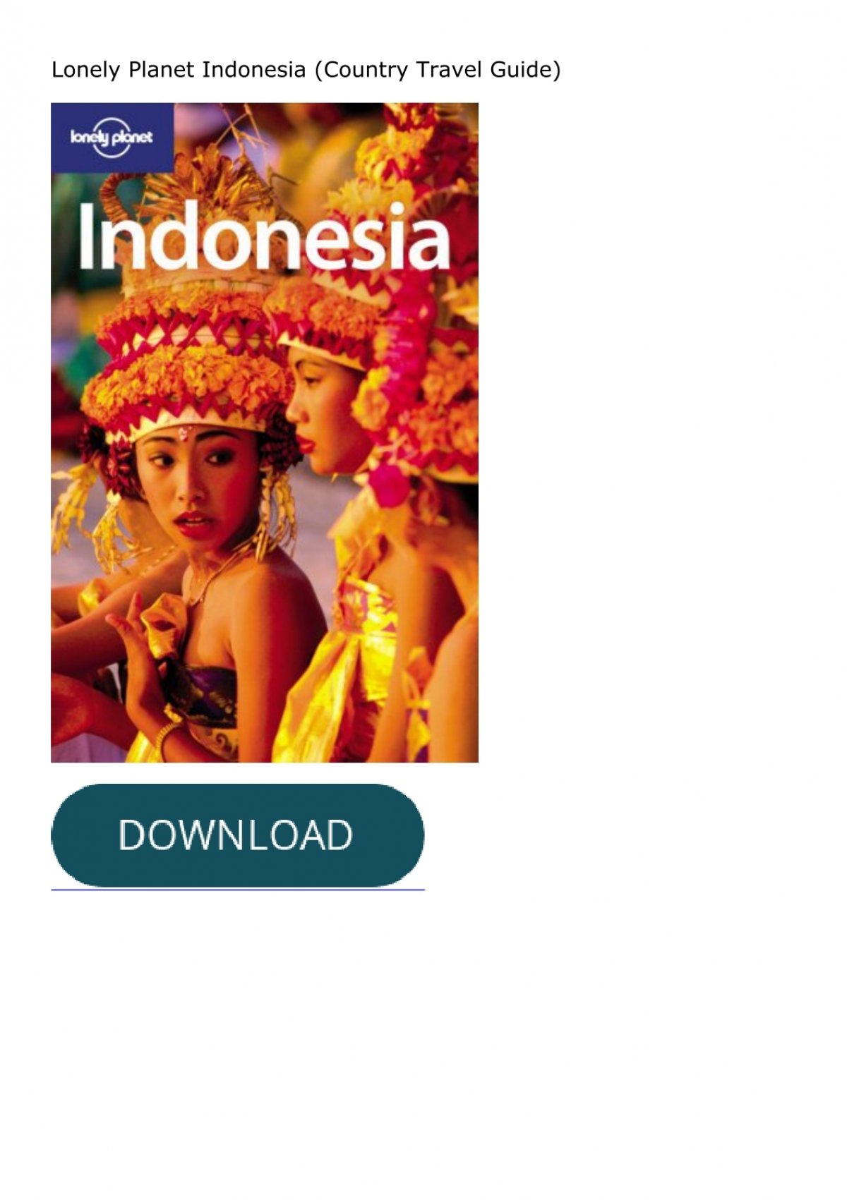 ⚡️Download ⚡️ Lonely Planet Indonesia (Country Travel Guide)