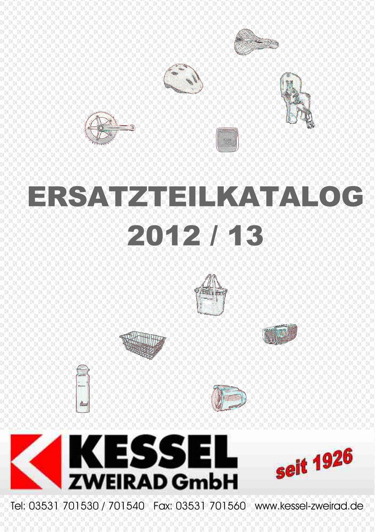 ERSATZTEILKATALOG 2012 / 13 - KESSEL Zweirad GmbH