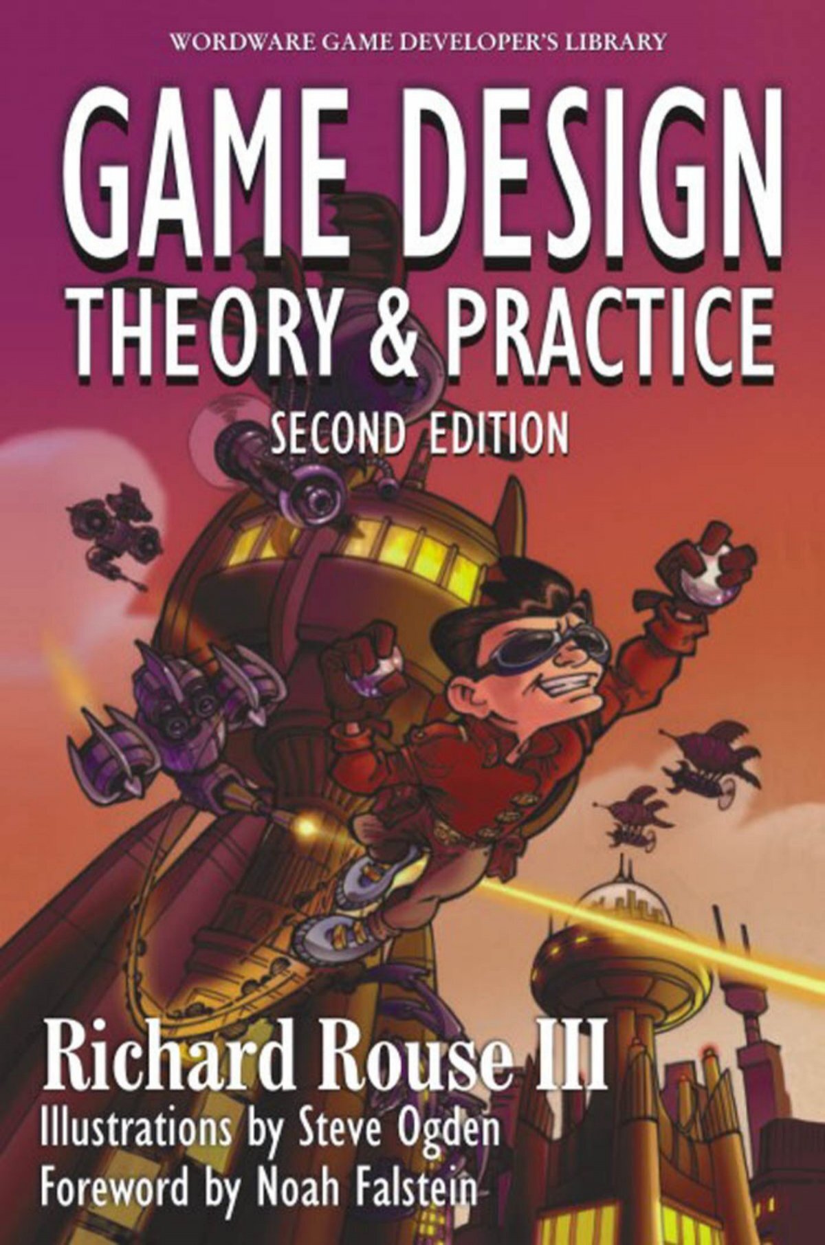 Game Design: Theory & Practice Second Edition
