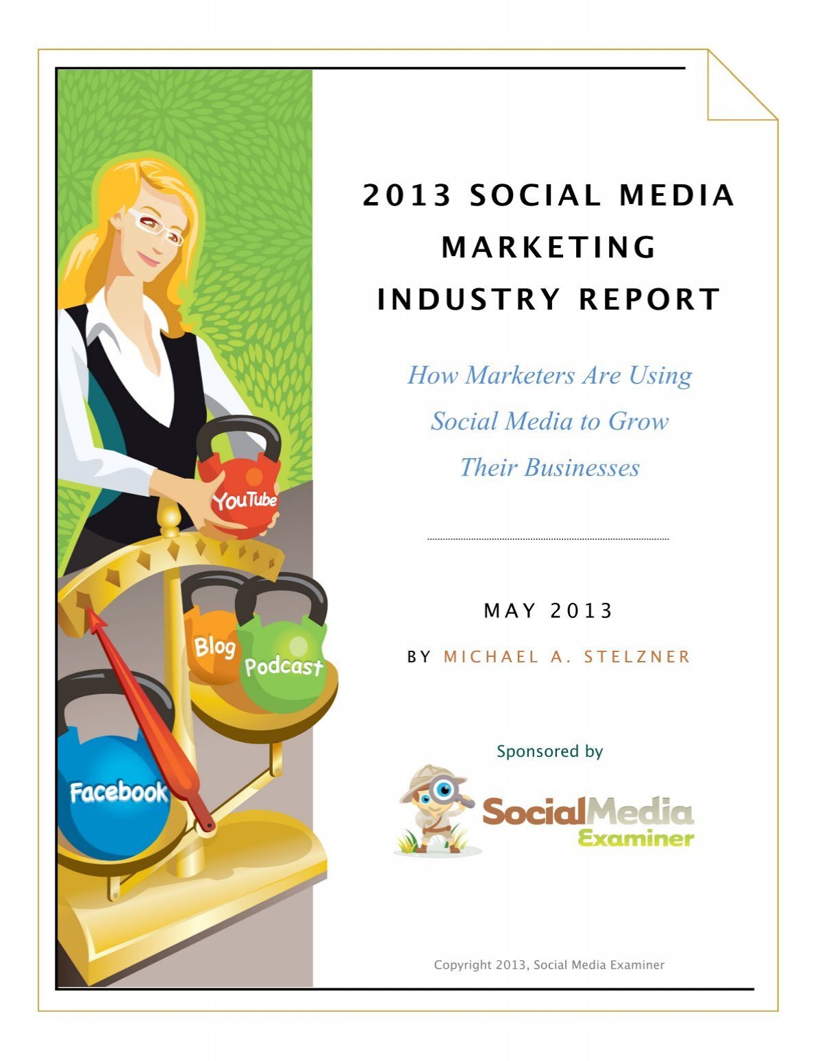 2013 SOCIAL MEDIA MARKETING INDUSTRY REPORT