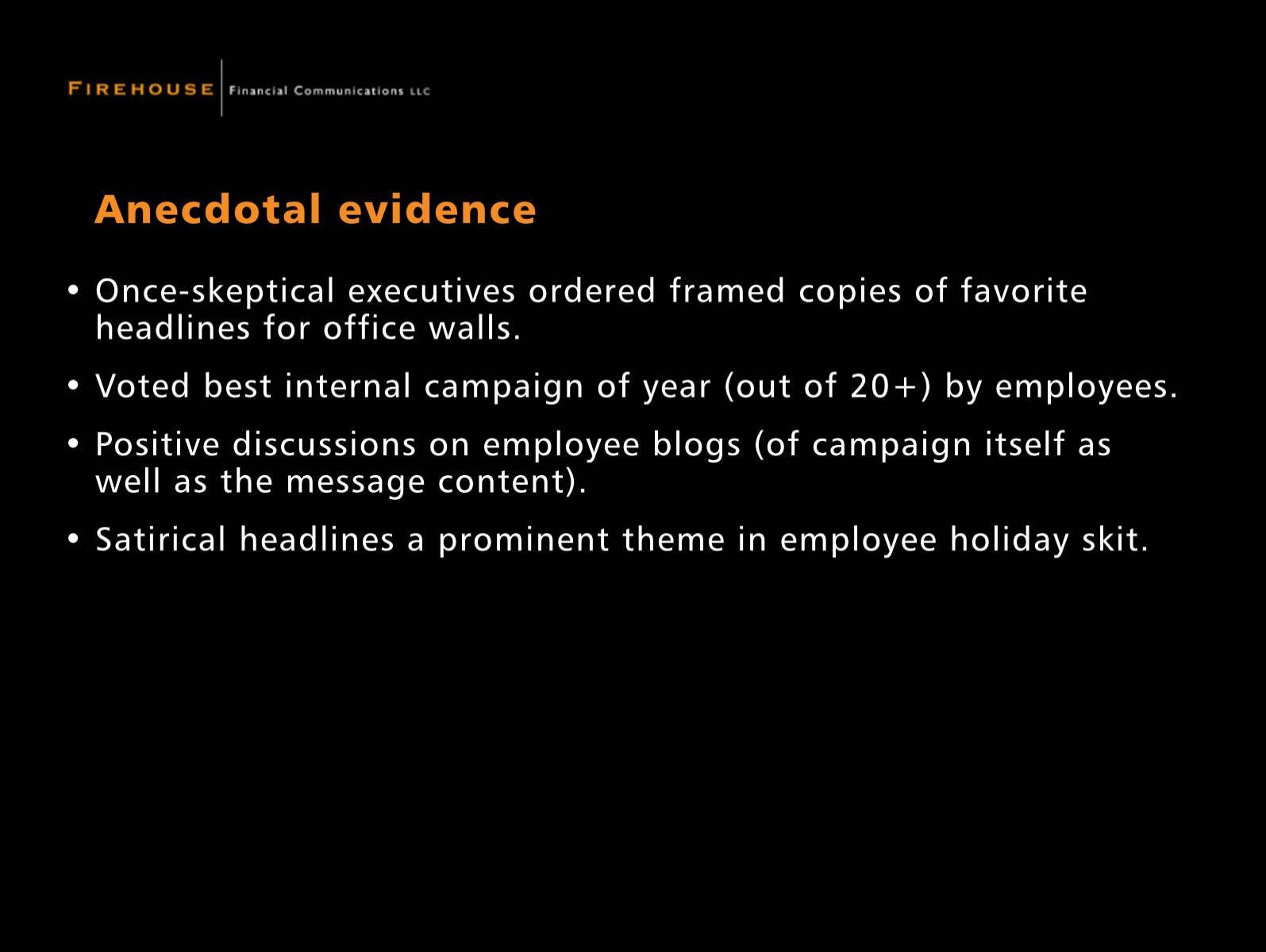 Anecdotal evidence • On