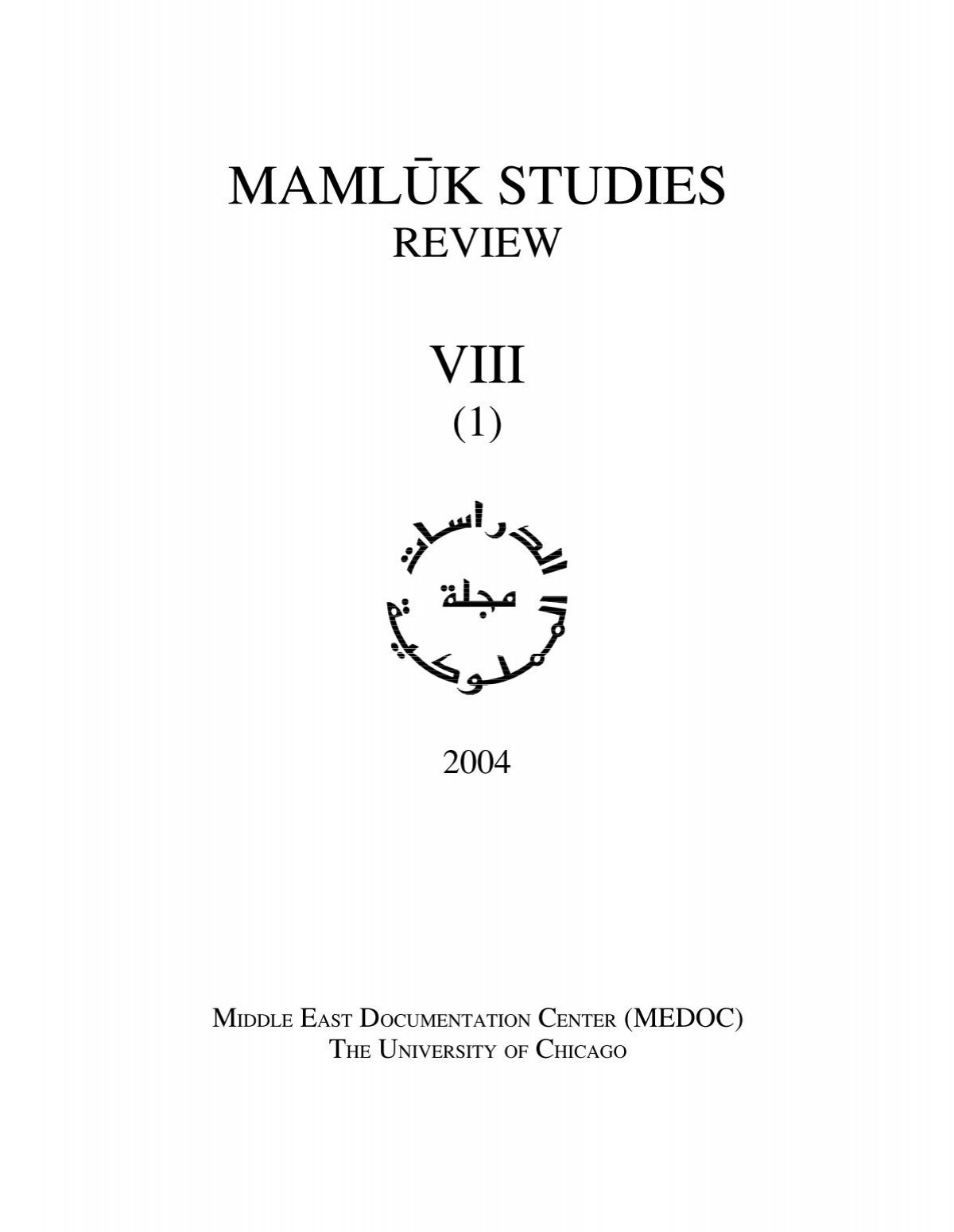 Vol. VIII, no. 1   Mamluk Studies Review   University of Chicago
