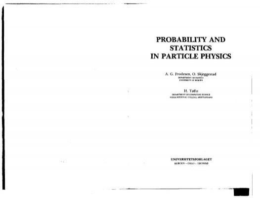 PROBABILITY AND STATISTICS IN PARTICLE PHYSICS