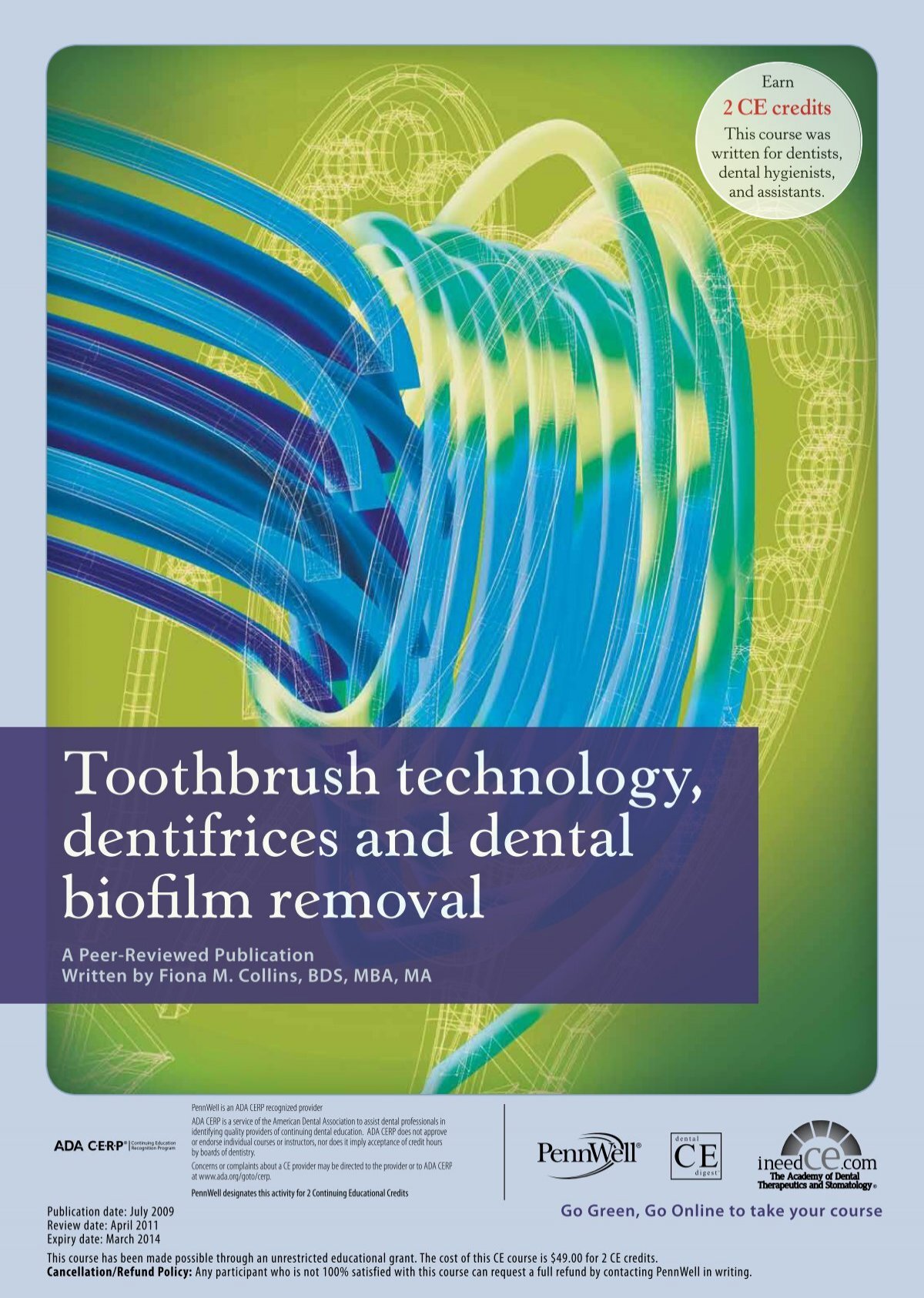 Toothbrush technology, dentifrices and dental biofilm ... - IneedCE.com