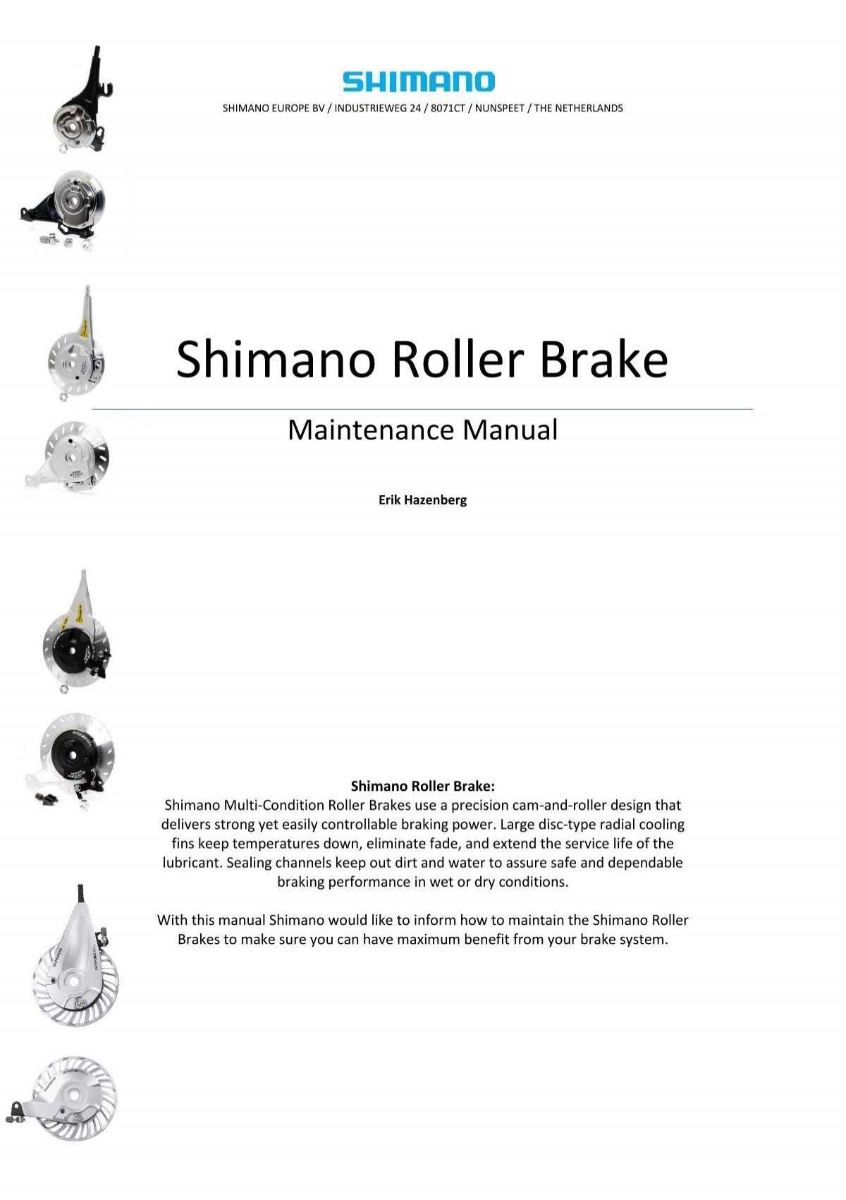 Wrok Wrijven voorbeeld Shimano Roller Brake - BTwin