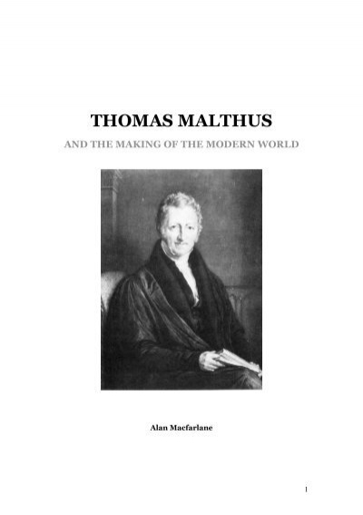 Thomas Malthus And The Making Of The Modern Alan Macfarlane