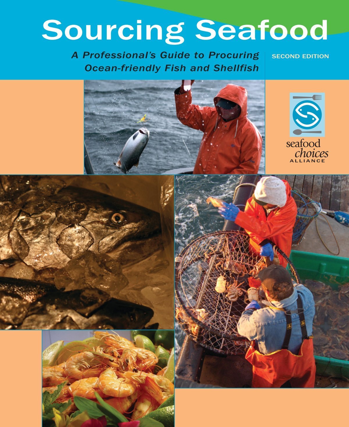 Sourcing Seafood Second Edition - Seafood Choices Alliance