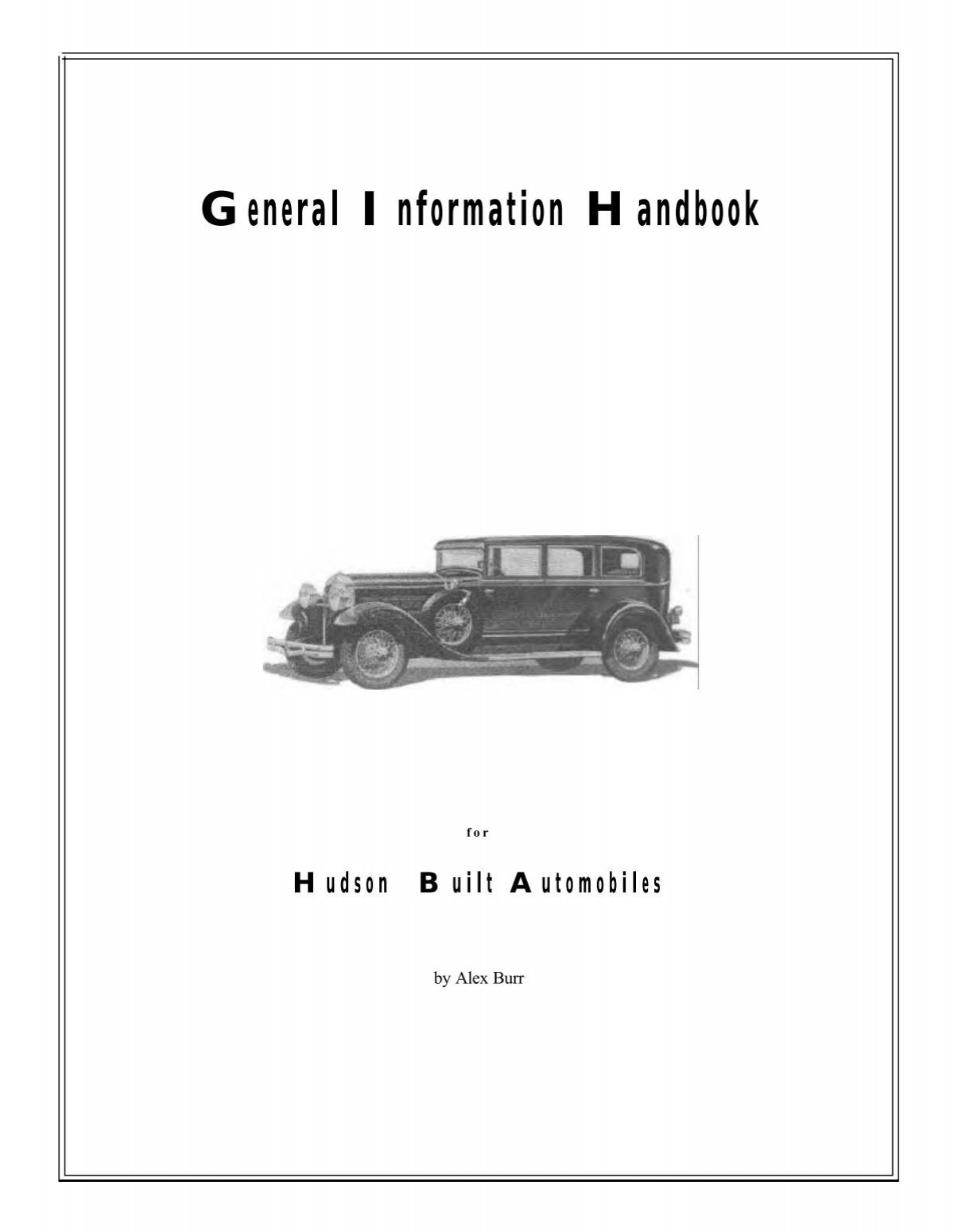 The General Information Handbook for Hudson Automobiles by Alex