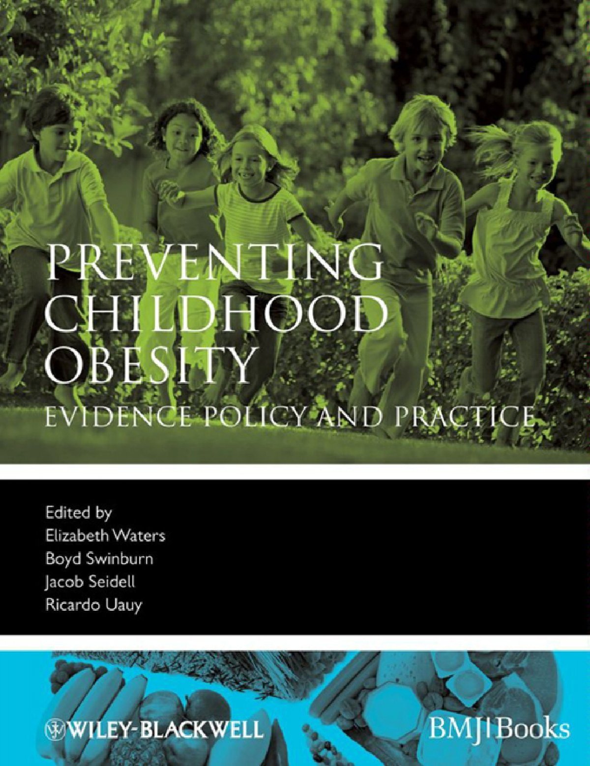 Preventing Childhood Obesity Evidence Policy And Practice Pdf