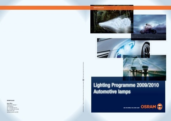 Demonstrate time table Arise OSRAM Automotive Lamps 2009/10