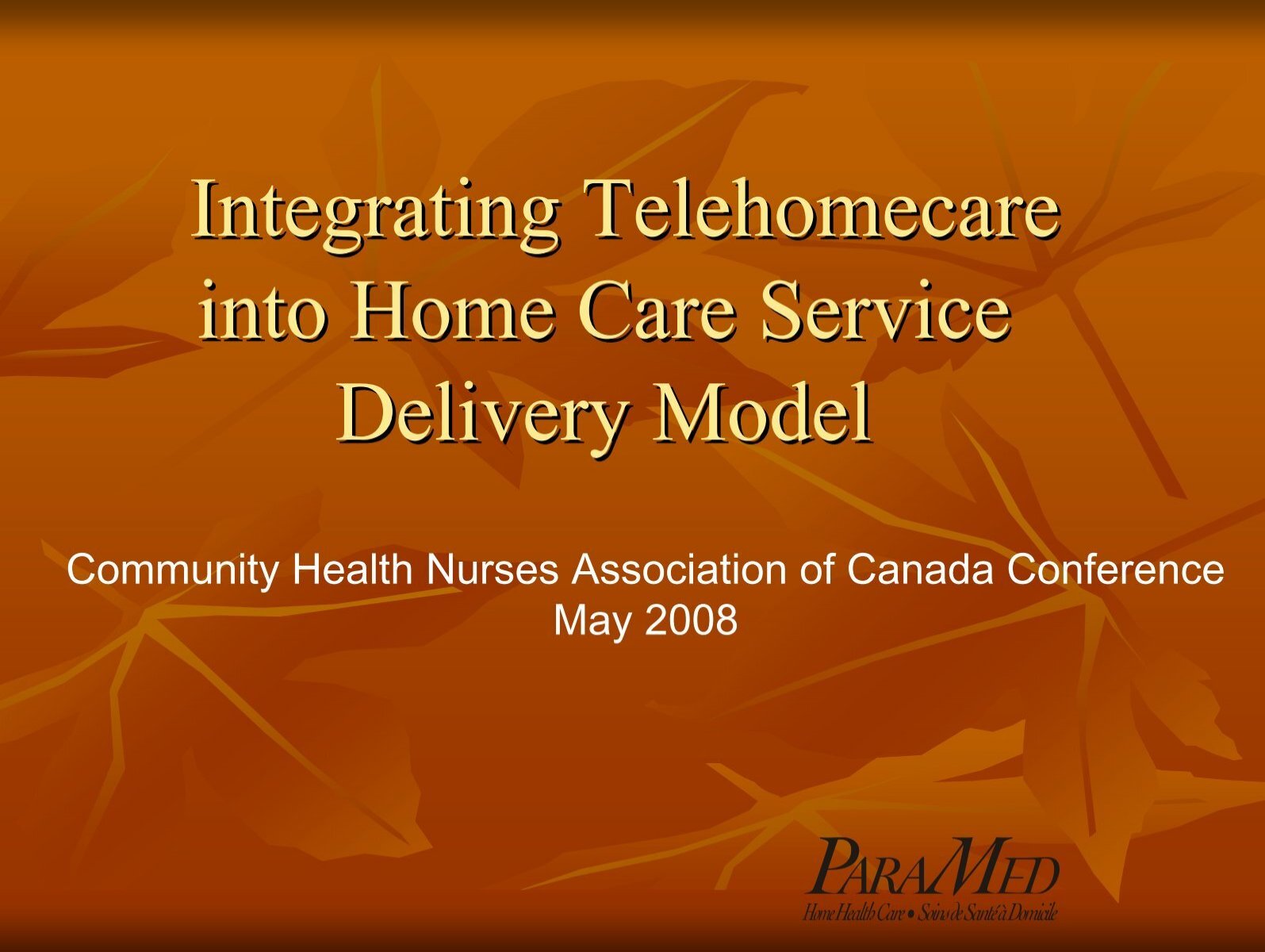 Integrating Telehomecare Into Home Care Service Delivery Model
