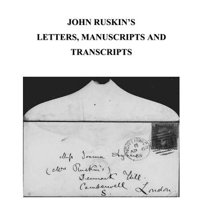 john ruskin's letters, manuscripts and transcripts
