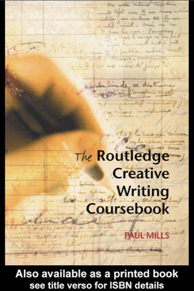 9780415317856_the_routledge_creative_writing_coursebook