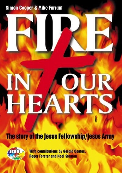 Fire In Our Hearts The Jesus Army Grace that flows like a river, washing over me fount of heaven love of christ, overflow in me. fire in our hearts the jesus army