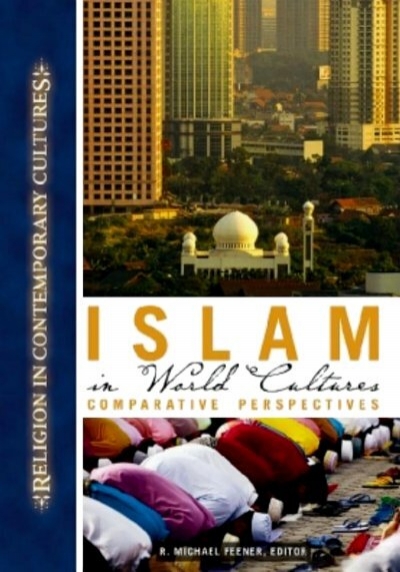 Islam In World Cultures Comparative Perspectives Islamic Books