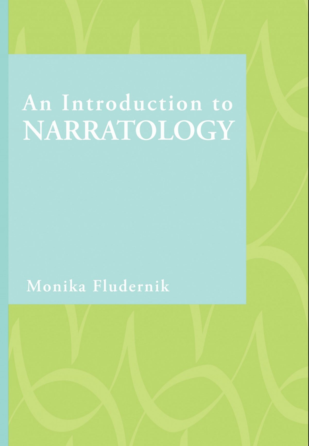 An Introduction to Narratology Monika Fludernik - ELSRU