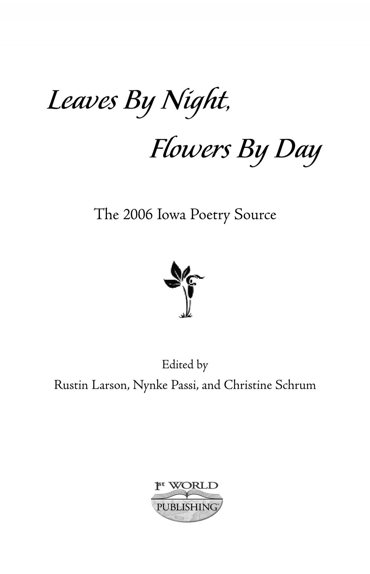 Leaves By Night, Flowers By Day - 1stWorld Publishing