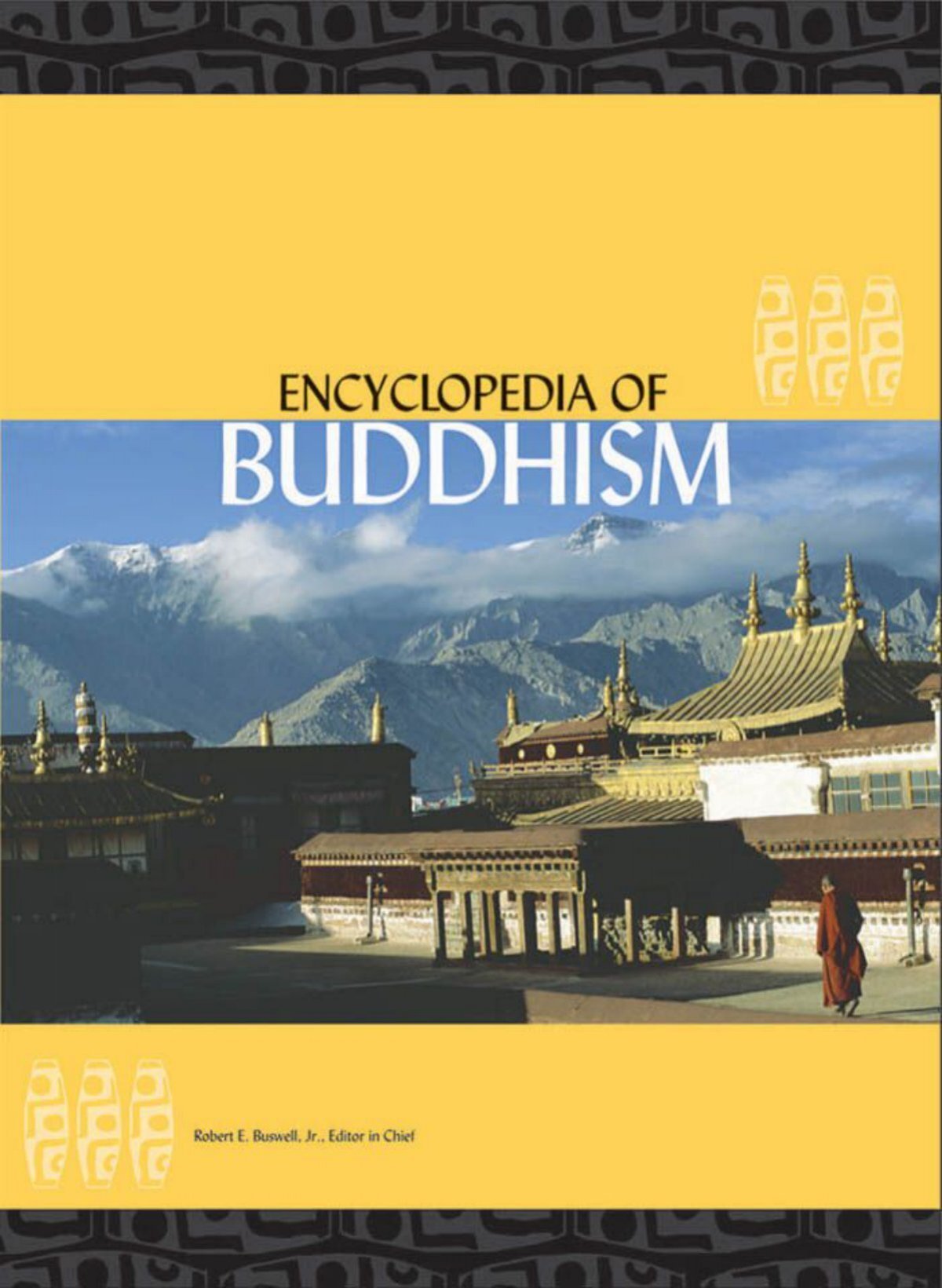 Encyclopedia Of Buddhism Robert E Buswell