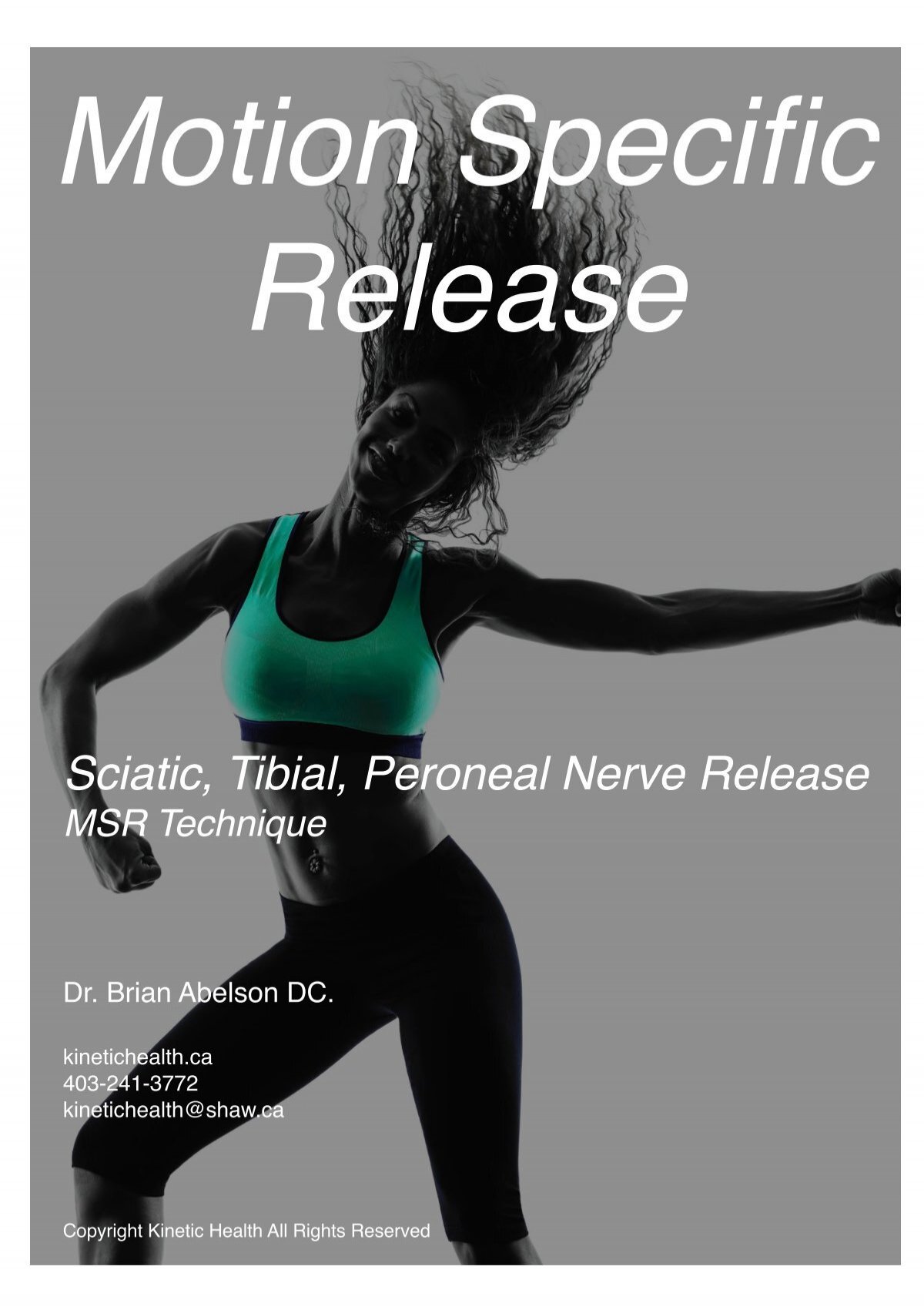 The Sciatic, Tibial & Peroneal Nerve Release
