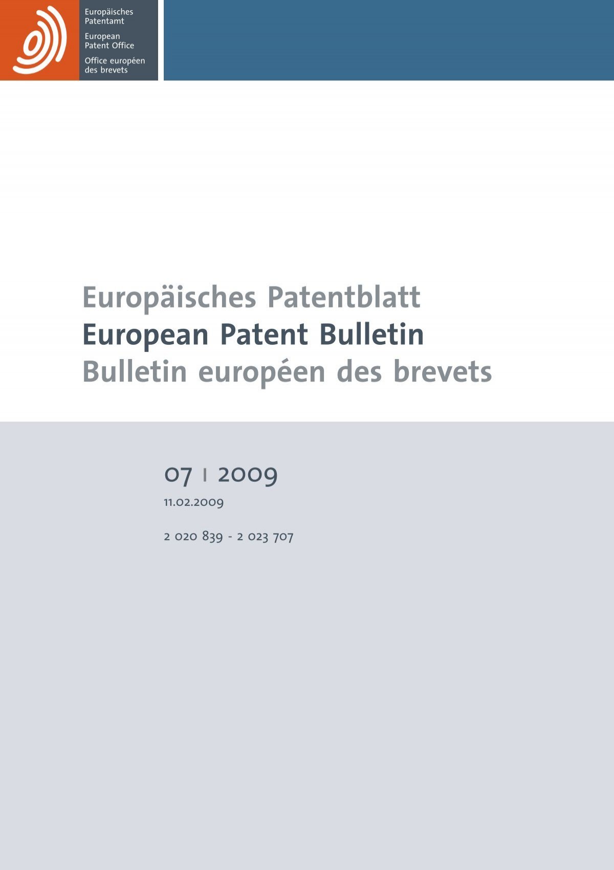 - Patent 2009/07 European Office Bulletin