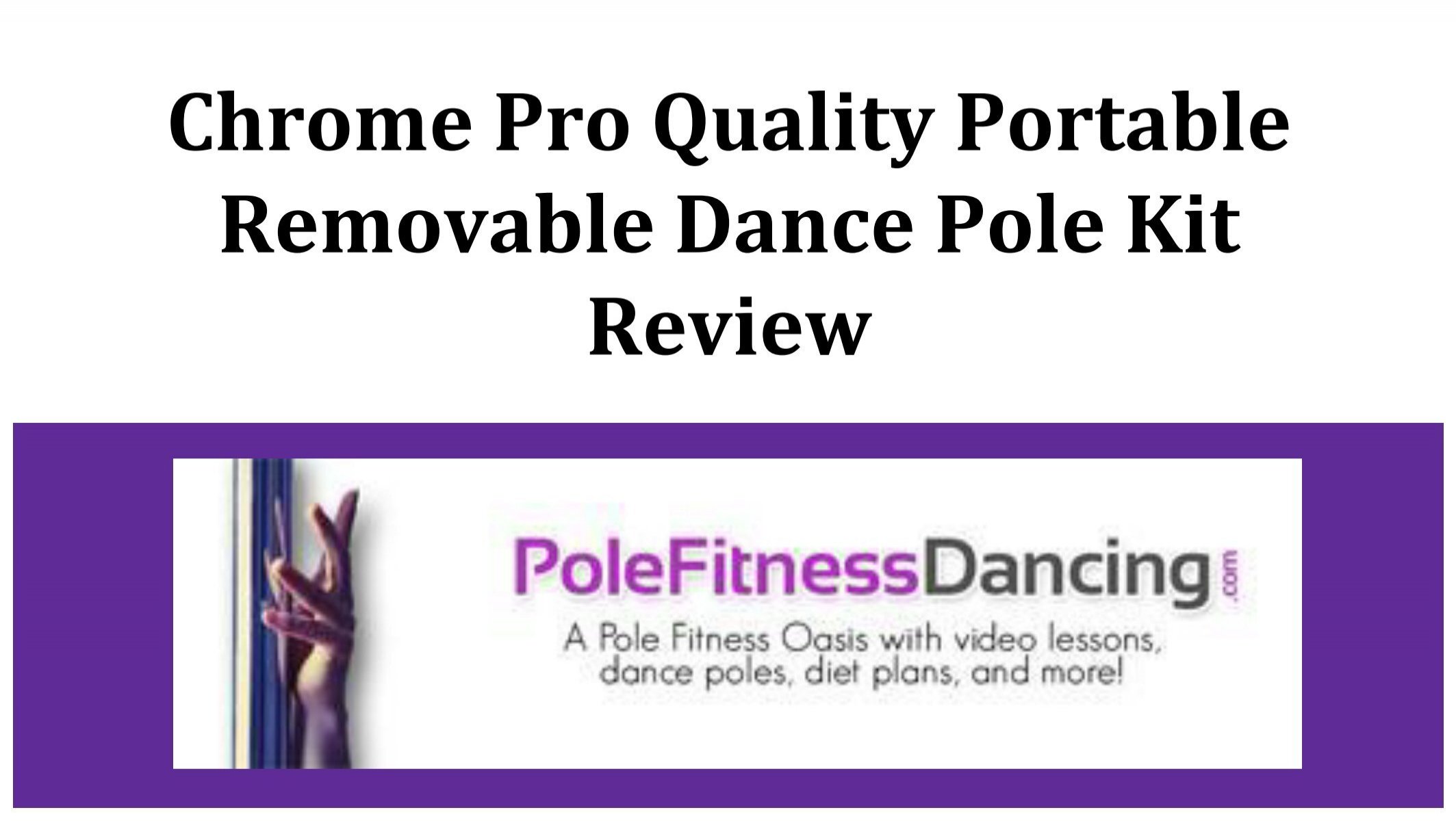 PFD | Chrome Pro Quality Dance Pole & Video Lessons | Portable Removable Kit
