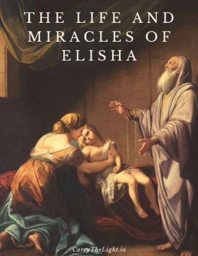 The Life and Miracles of ELISHA 