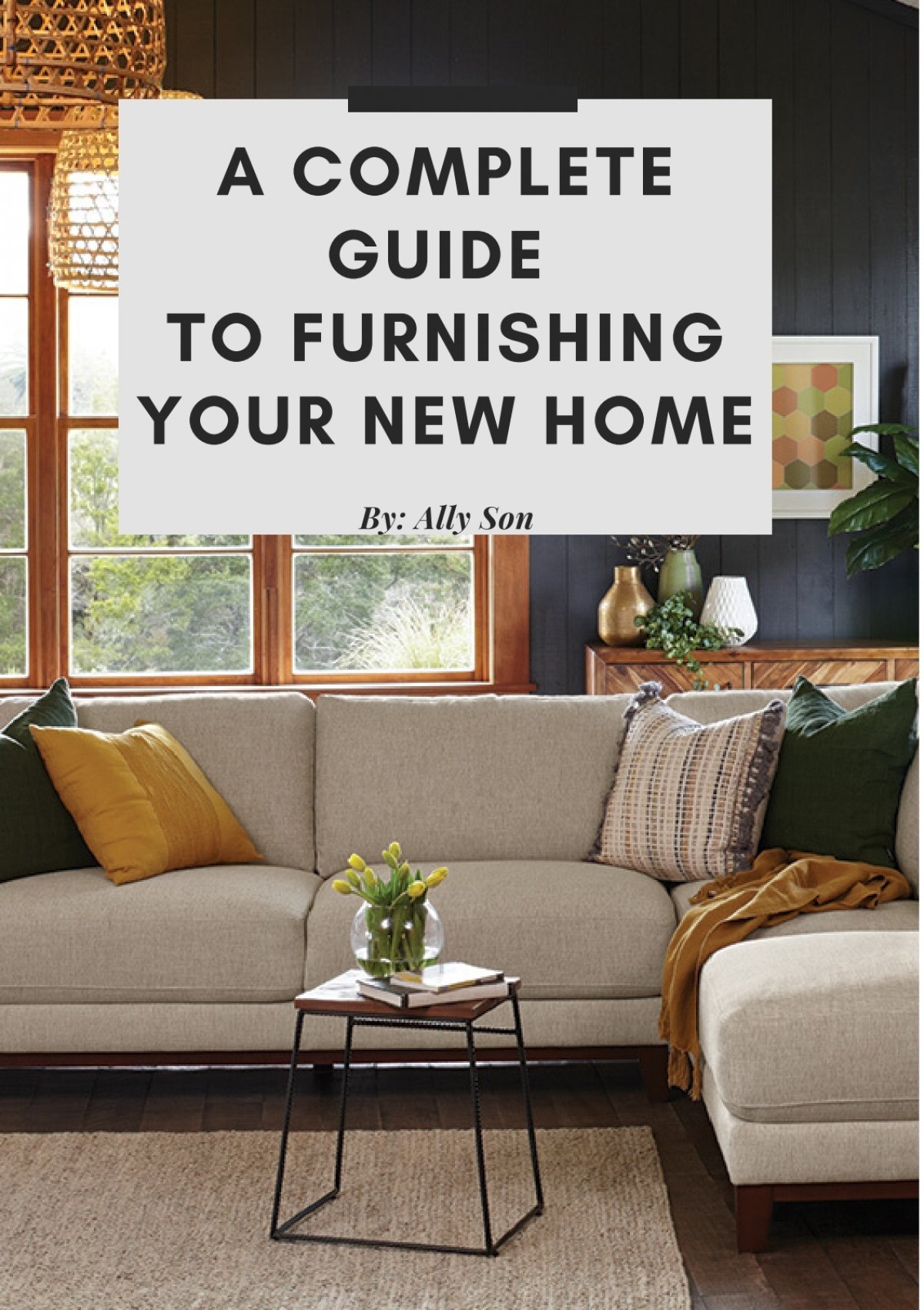 A Complete Guide to Furnishing your New Home