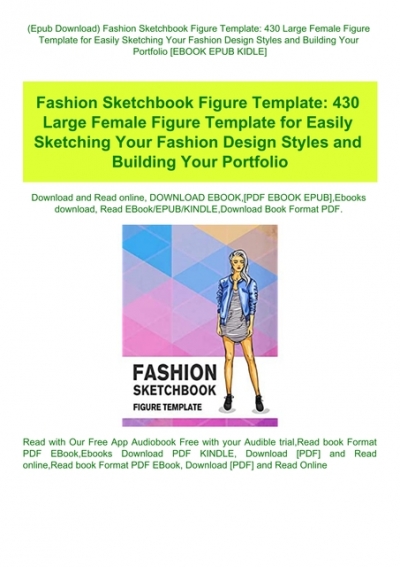 Fashion Sketchbook With 210 Large Female Figure Template for Easily Sketching Your Fashion Design Styles and Building Your Portfolio Fashion Sketchbook Figure Template professional thin lines