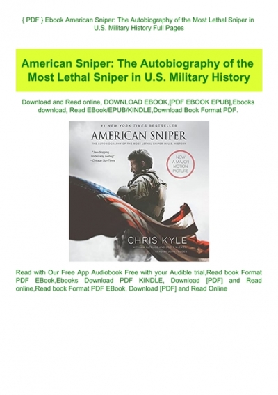 American Sniper The Autobiography Of The Most Lethal Sniper In Us Military History Download Free Ebook
