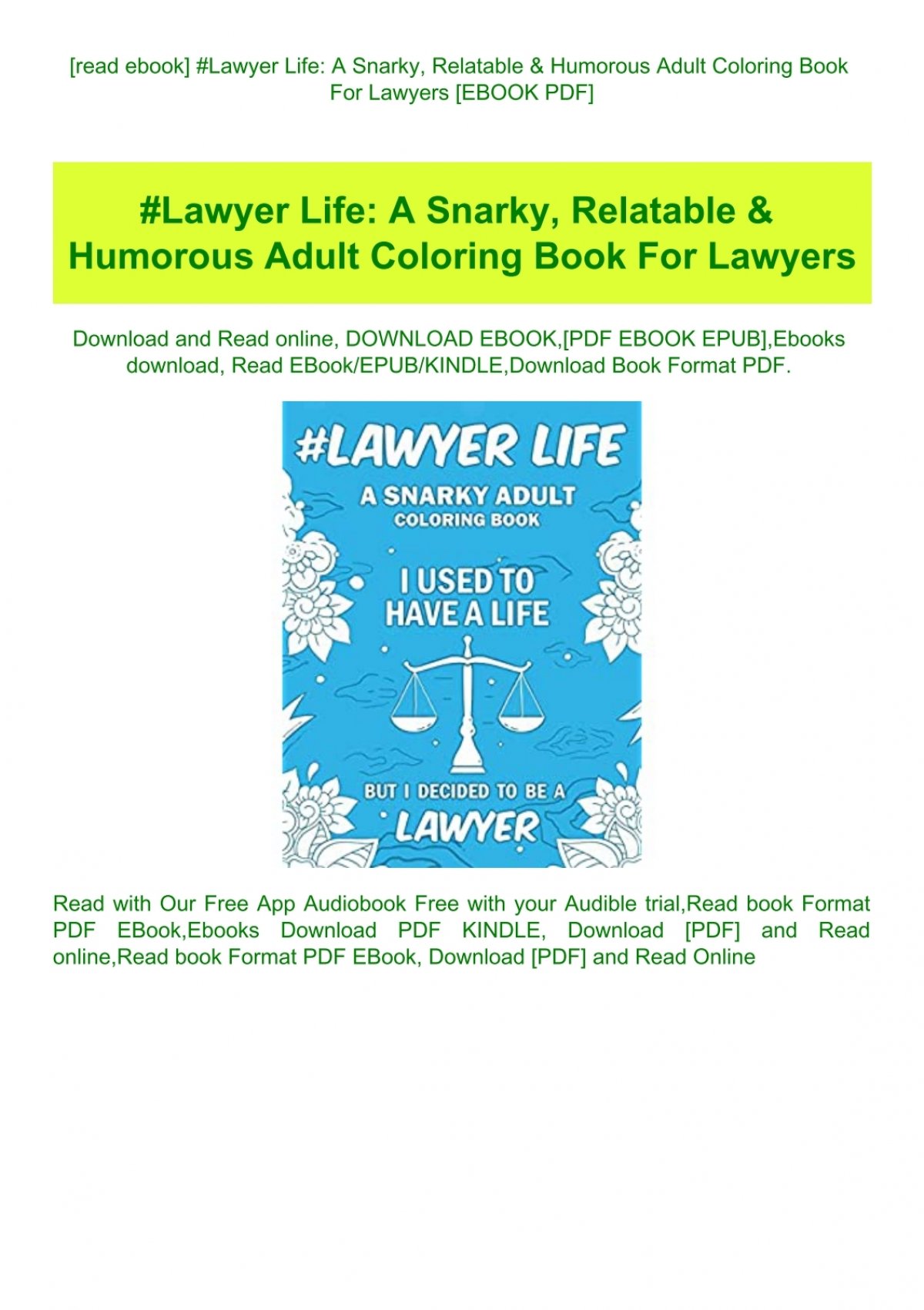 Download Read Ebook Lawyer Life A Snarky Relatable Amp Amp Humorous Adult Coloring Book For Lawyers Ebook Pdf