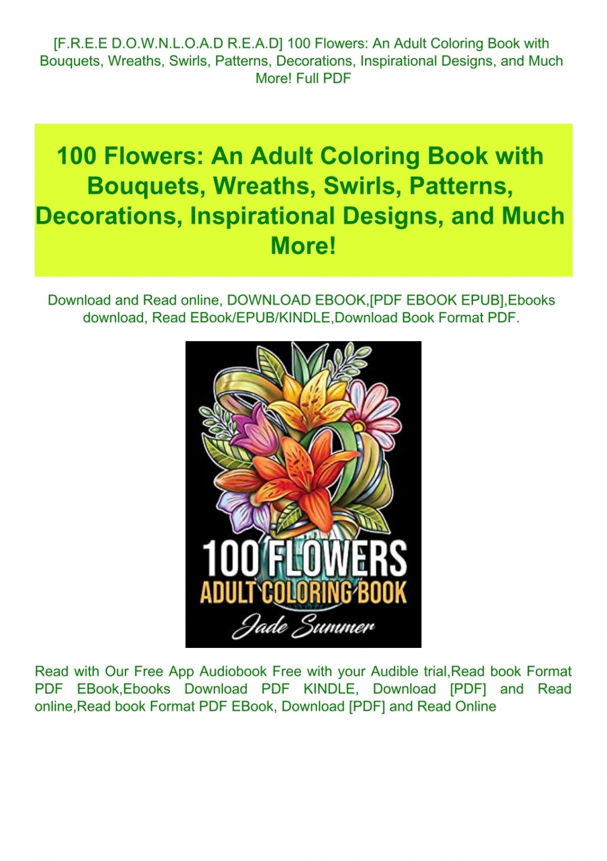 Download F R E E D O W N L O A D R E A D 100 Flowers An Adult Coloring Book With Bouquets Wreaths Swirls Patterns Decorations Inspirational Designs And Much More Full Pdf