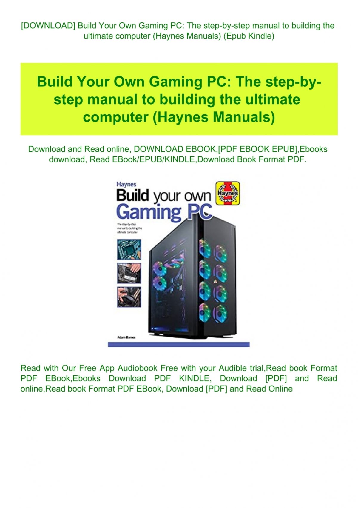 Download Build Your Own Gaming Pc The Step By Step Manual To Building The Ultimate Computer Haynes Manuals Epub Kindle - egd free building version 021 roblox