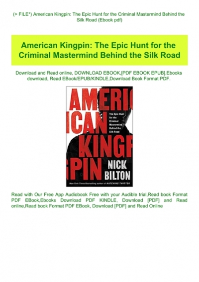 2018, Trade Paperback The Epic Hunt for the Criminal Mastermind Behind the Silk Road by Nick Bilton for sale online American Kingpin 