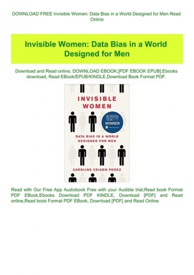 Invisible Women Data Bias In A World Designed For Men Download Free Ebook