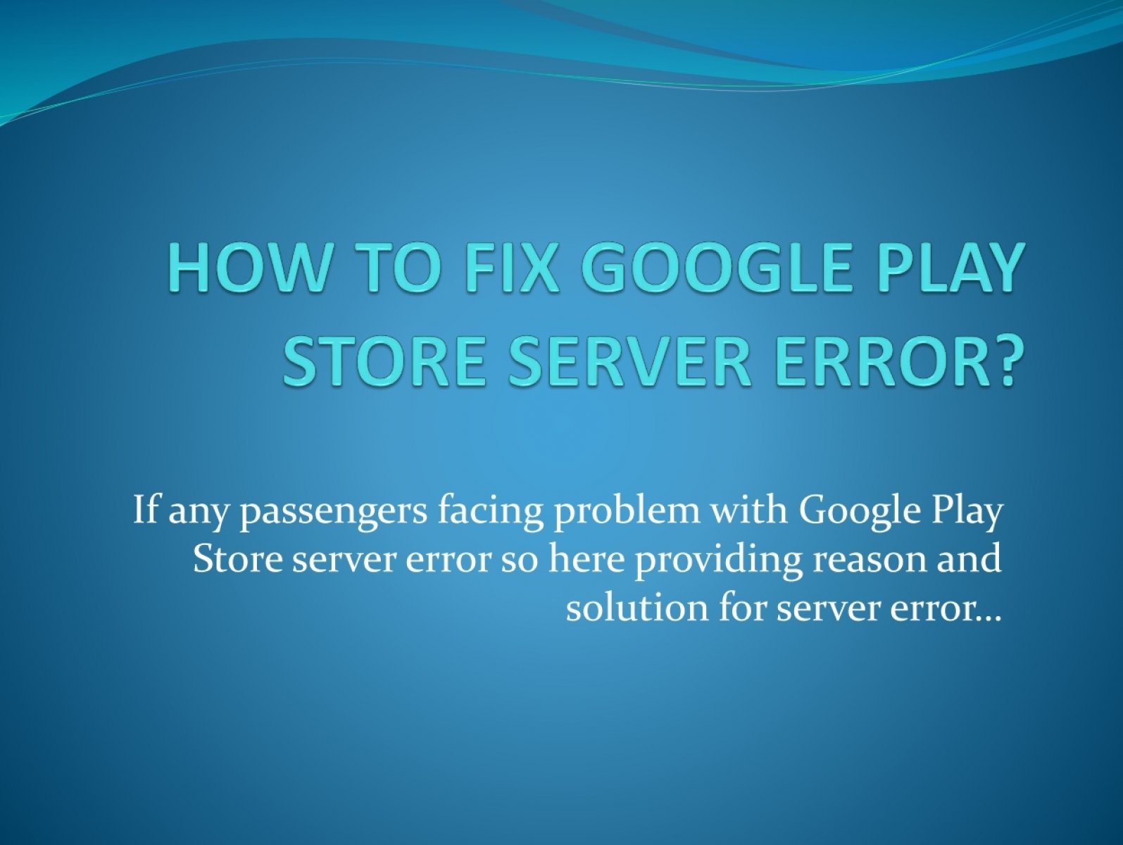 How To Fix Google Play Store Server Error