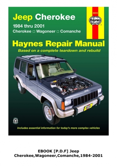 Ebook [P.d.f] Jeep Cherokee,Wagoneer,Comanche,1984-2001 (Haynes Repair Manuals) Full Pages