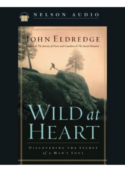 Download Wild At Heart John Eldredge Free Books