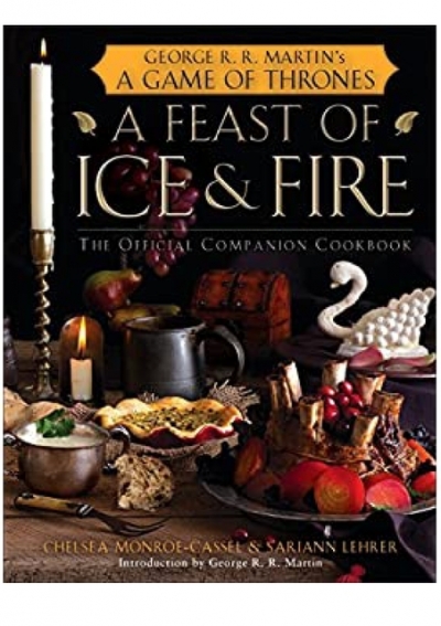 A Feast Of Ice And Fire The Official Companion Cookbook Download Free Ebook
