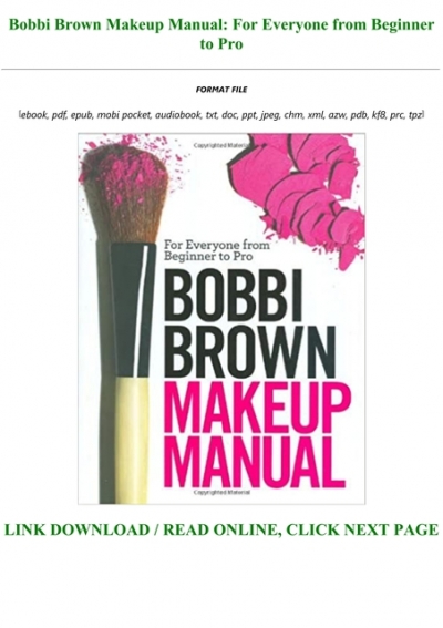 Bobbi brown makeup manual for everyone from beginner to pro Free Download Bobbi Brown Makeup Manual For Everyone From Beginner To Pro Full Pages