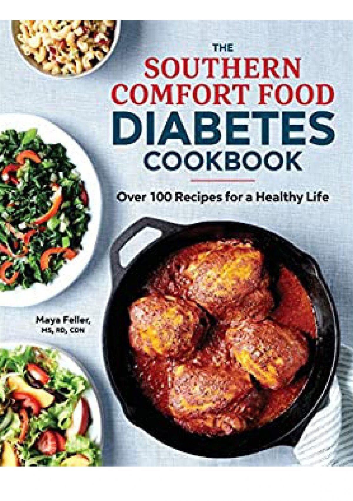 Download The Southern Comfort Food Diabetes Cookbook Over 100 Recipes For A Healthy Life Amp 039 Full Pages Amp 039
