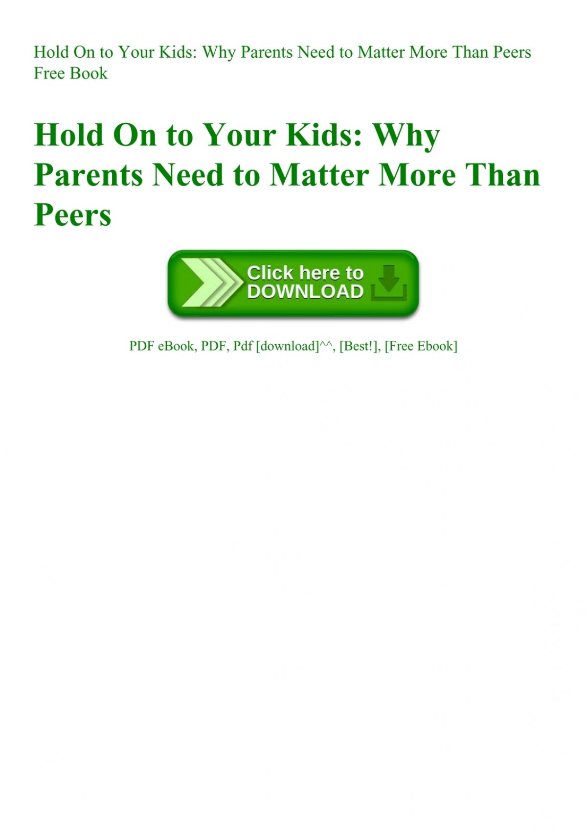 READ PDF On to Your Kids Parents Need to Matter More Than Peers Free Book