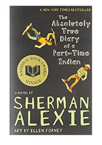 Sherman Alexie. Sherman Alexie book the absolutely. Indian time. Absolute true