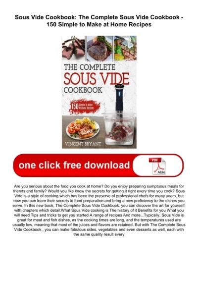 Fremmedgøre linje Langt væk Download Free Sous Vide Cookbook: The Complete Sous Vide Cookbook - 150  Simple to Make at Home Recipes